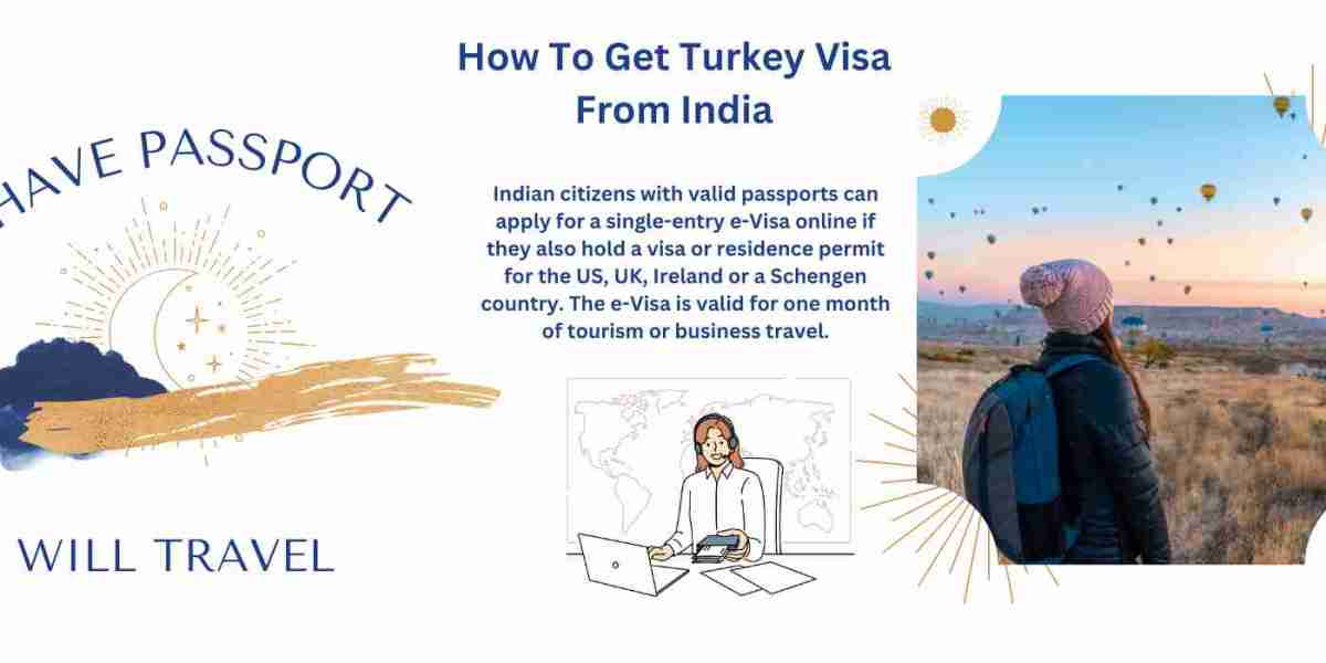 How To Get Turkey Visa From India