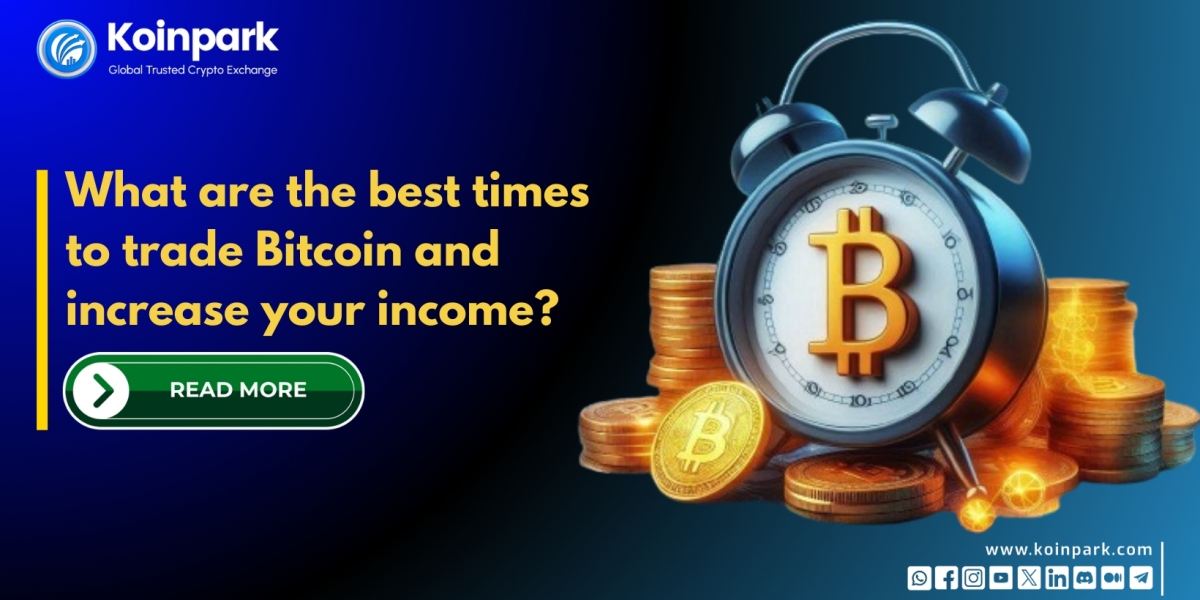 What are the best times to trade Bitcoin and increase your income?
